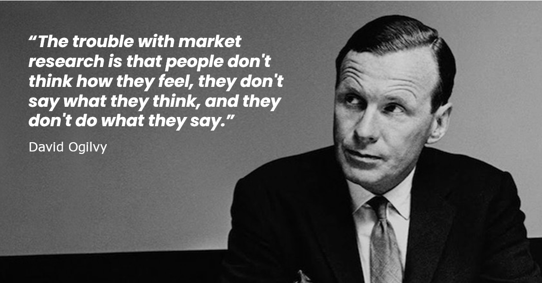 David Ogilvy market research quote