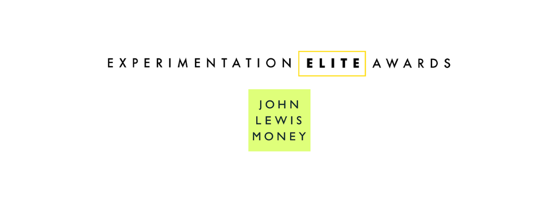 John Lewis Money - Nominated in the 2025 Experimentation Elite Awards
